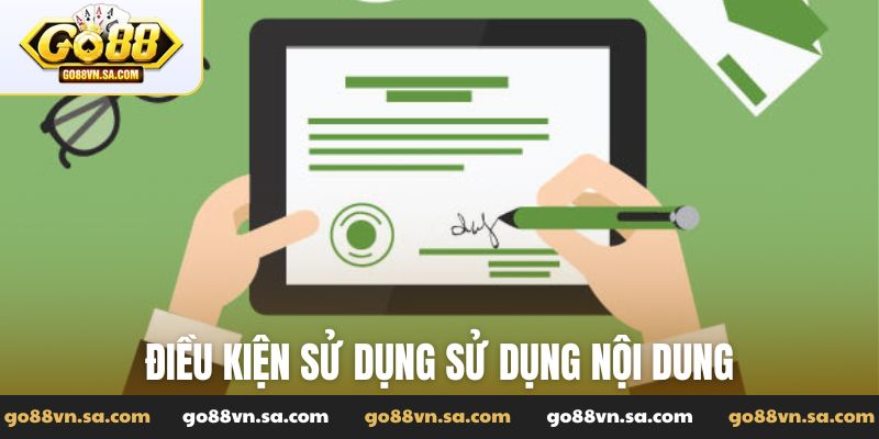 Điều kiện sử dụng của Go88 trong việc sử dụng nội dung