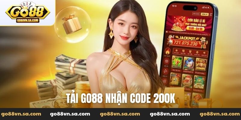 tải Go88 nhận code 200K